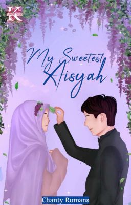 My Sweetest Aisyah (Published by Karos-Publisher)