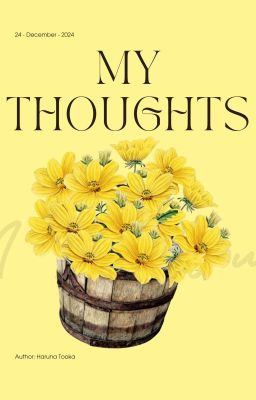 [My Thoughts] by: Hanuda Tiothina