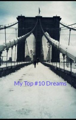 My Top #10 Dreams