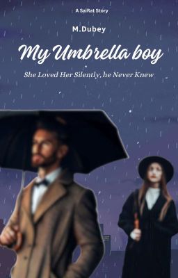 My Umbrella Boy-Tale of an Unrequited Love 