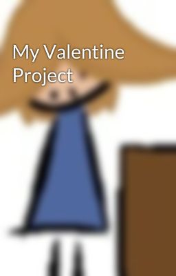 My Valentine Project