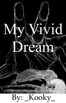 My Vivid Dream