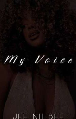 MY VOICE