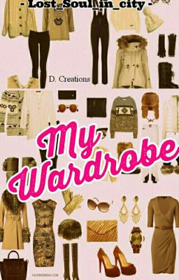 My Wardrobe (✔)