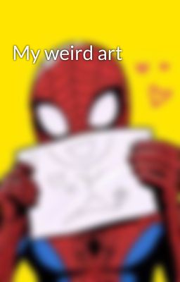 My weird art