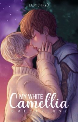 My White Camellia | Omegaverse