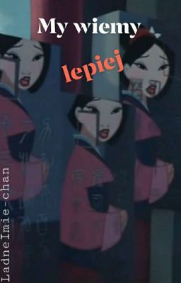 My wiemy lepiej