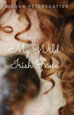 My Wild Irish Rose 