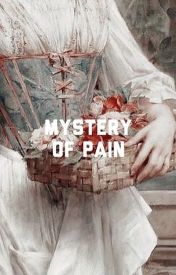 MYSTERY OF PAIN