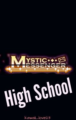 Mystic High School (Mystic Messenger x Reader)