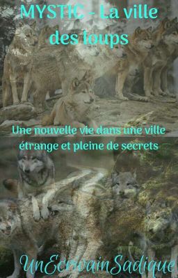 MYSTIC - LA VILLE DES LOUPS