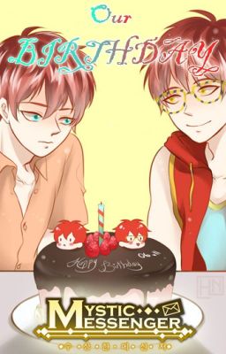 [Mystic Messenger] Our Birthday