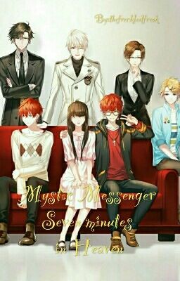 Mystic Messenger ~ Seven Minutes in Heaven!