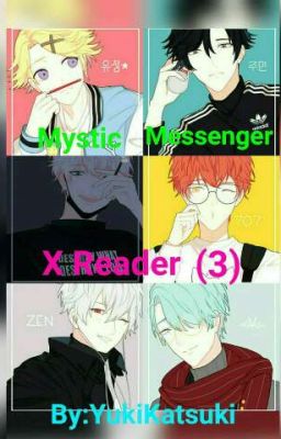 Mystic Messenger X Reader (3)