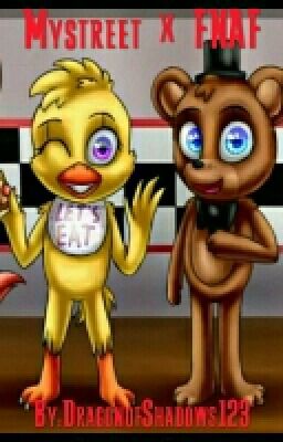 Mystreet X FNAF (Rewrite)