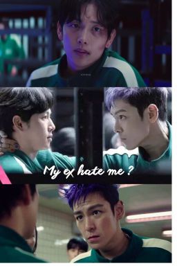 [Myung Gi x Thanos] My ex hate me ?