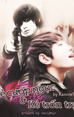 [MyungYeon | Short fic] Kẻ cướp ngục và kẻ trốn trại | Kannie