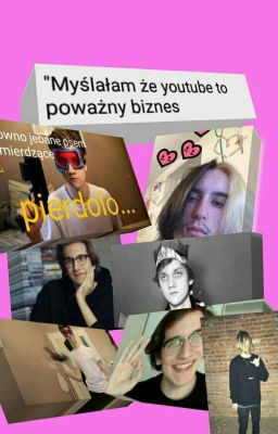 Myślałam że youtube to poważny biznes