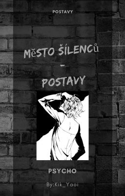 Město šílenců-postavy