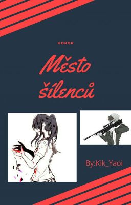 Město šílenců /Pozastaveno/