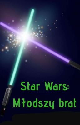 Młodszy brat || Star Wars