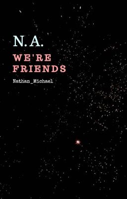 N/A : We're Friends