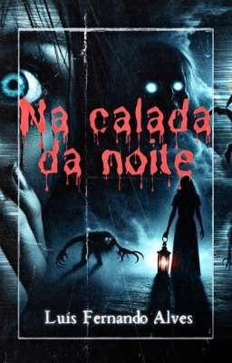 Na calada da noite 