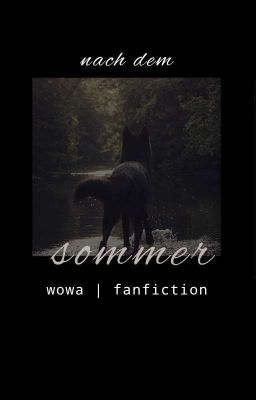 Nach dem Sommer || Woodwalkers Fanfiktion