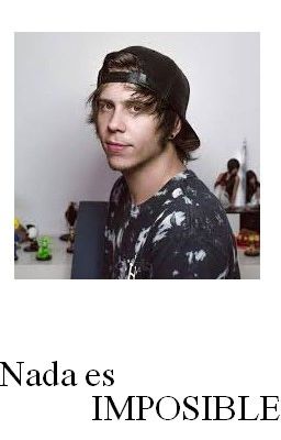 Nada es imposible - Fanfic Rubius