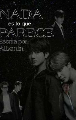 Nada Es Lo Que Parece (KOOKMIN) 