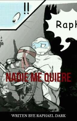 NADIE ME QUIERE  [terminada]