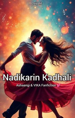 Nadikarin Kadhali💕(ON HOLD) 