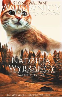 †★-Nadzieja Klanów | Tom Pierwszy | Nadzieją Wybrańcy-★†