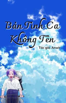 [NagiReo] Bản tình ca không tên