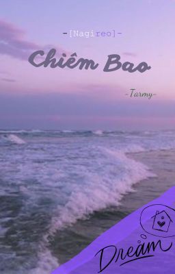 [Nagireo] Chiêm Bao-Dream