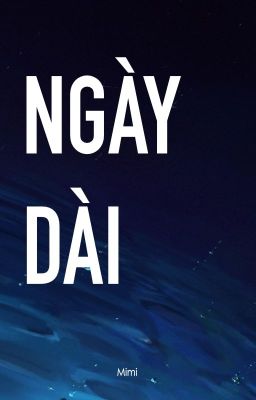 [NagiReo] Ngày dài