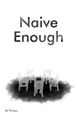 Naive Enough