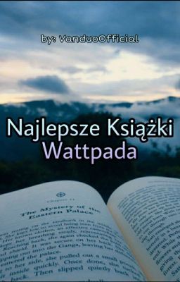 ~Najlepsze Książki Wattpada~