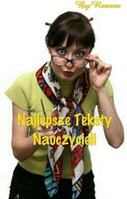 Najlepsze teksty nauczycieli