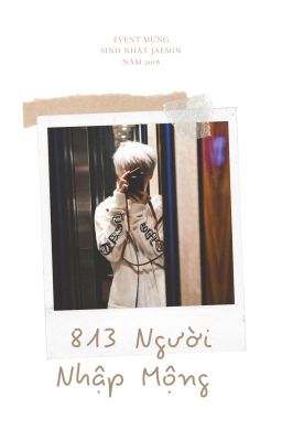 [NaJun | Dịch] 813 Người Nhập Mộng