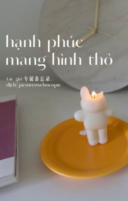 (NaJun/Trans) Hạnh phúc mang hình thỏ