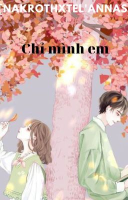 [NakrothxTel'annas] Chỉ mình em