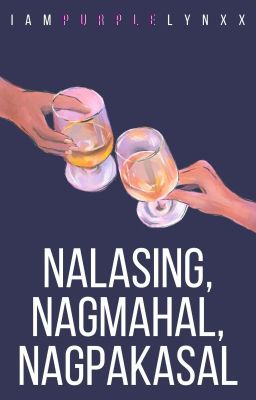 NALASING, NAGMAHAL, NAGPAKASAL ✔