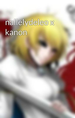 nallelydeleo x kanon