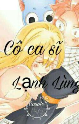 {Nalu} Cô Ca Sĩ Lạnh Lùng