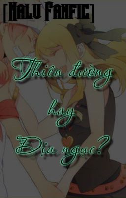 [NaLu fanfic]: Thiên đường hay địa ngục?