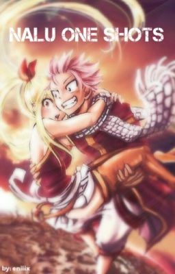 NaLu [ONE SHOTS]