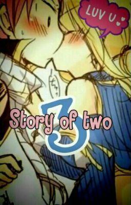 ~NaLu~ [Story of two <3] 3