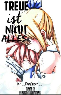 NaLu|| Treue ist nicht alles.. [Abgeschlossen]