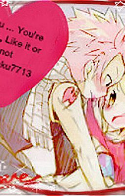 Nalu .. You're Mine, Like It Or Not